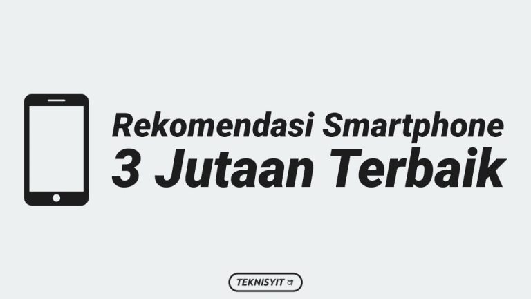 rekomendasi smartphone 3 jutaan